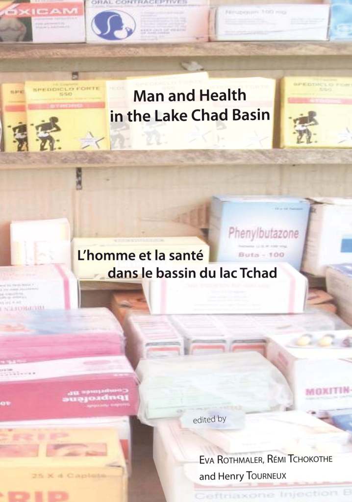 Man and Health in the Lake Chad Basin / L’homme et la santé dans le bassin du lac Tchad
